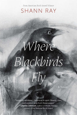 Cover Image for Where Blackbirds Fly -- Shann Ray, Paperback