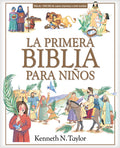 Cover Image for La Primera Biblia Para Niños -- Kenneth N. Taylor, Hardcover
