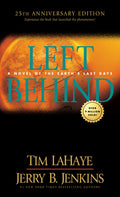 Cover Image for Left Behind 25th Anniversary Edition -- Tim LaHaye, Mass Market Paperback