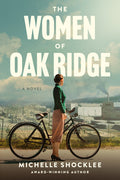 Cover Image for The Women of Oak Ridge -- Michelle Shocklee, Paperback