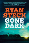 Cover Image for Gone Dark -- Ryan Steck, Paperback