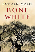 Cover Image for Bone White -- Ronald Malfi, Paperback