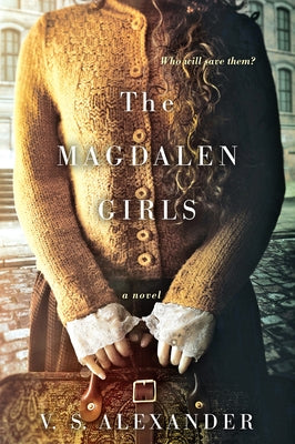 Cover Image for The Magdalen Girls -- V. S. Alexander, Paperback
