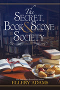 Cover Image for The Secret, Book & Scone Society -- Ellery Adams, Paperback