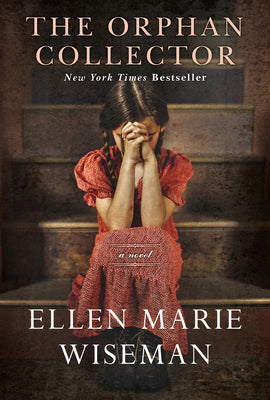 Cover Image for The Orphan Collector: A Heroic Novel of Survival During the 1918 Influenza Pandemic -- Ellen Marie Wiseman, Paperback