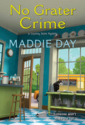 Cover Image for No Grater Crime -- Maddie Day, Mass Market Paperback