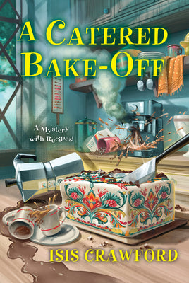 Cover Image for A Catered Bake-Off -- Isis Crawford, Hardcover