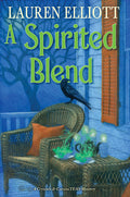 Cover Image for A Spirited Blend -- Lauren Elliott, Hardcover
