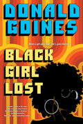 Cover Image for Black Girl Lost -- Donald Goines, Paperback