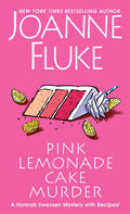 Cover Image for Pink Lemonade Cake Murder: A Delightful & Irresistible Culinary Cozy Mystery with Recipes -- Joanne Fluke, Mass Market Paperback