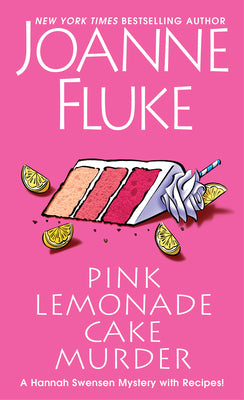 Cover Image for Pink Lemonade Cake Murder: A Delightful & Irresistible Culinary Cozy Mystery with Recipes -- Joanne Fluke, Mass Market Paperback