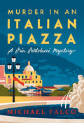 Cover Image for Murder in an Italian Piazza -- Michael Falco, Hardcover