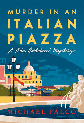 Cover Image for Murder in an Italian Piazza -- Michael Falco, Hardcover