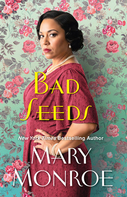 Cover Image for Bad Seeds -- Mary Monroe, Hardcover
