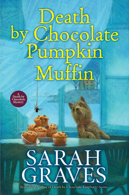 Cover Image for Death by Chocolate Pumpkin Muffin -- Sarah Graves, Hardcover