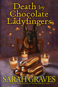Cover Image for Death by Chocolate Ladyfingers -- Sarah Graves, Hardcover