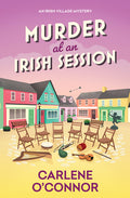 Cover Image for Murder at an Irish Session -- Carlene O'Connor, Hardcover