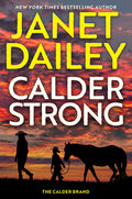 Cover Image for Calder Strong -- Janet Dailey, Hardcover