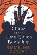 Cover Image for Chaos at the Lazy Bones Bookshop -- Emmeline Duncan, Paperback