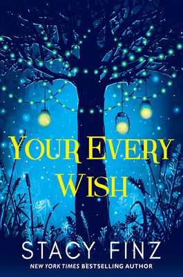 Cover Image for Your Every Wish -- Stacy Finz, Paperback