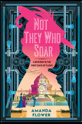 Cover Image for Not They Who Soar -- Amanda Flower, Hardcover