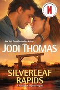 Cover Image for Silverleaf Rapids -- Jodi Thomas, Paperback