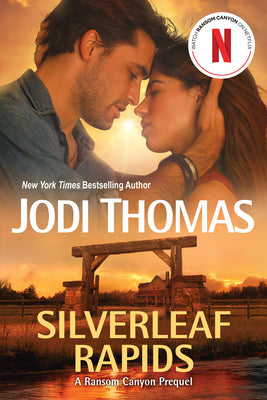 Cover Image for Silverleaf Rapids -- Jodi Thomas, Paperback