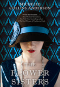 Cover Image for The Flower Sisters -- Michelle Collins Anderson, Paperback
