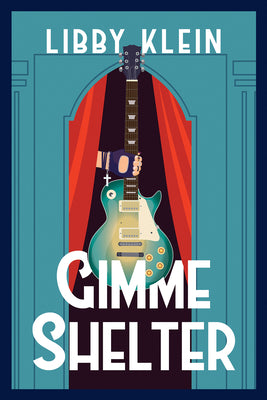 Cover Image for Gimme Shelter -- Libby Klein, Hardcover