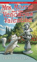 Cover Image for Mrs. Morris and the Venomous Valentine -- Traci Wilton, Mass Market Paperback