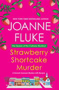 Cover Image for Strawberry Shortcake Murder: A Hannah Swensen Mystery -- Joanne Fluke, Paperback