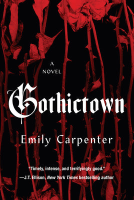 Cover Image for Gothictown -- Emily Carpenter, Hardcover