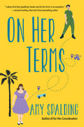 Cover Image for On Her Terms -- Amy Spalding, Paperback
