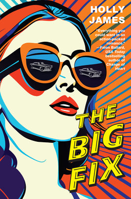 Cover Image for The Big Fix -- Holly James, Hardcover