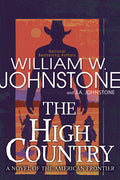 Cover Image for The High Country -- William W. Johnstone, Paperback