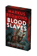 Cover Image for Blood Slaves: Deluxe Stenciled Edges -- Markus Redmond, Paperback