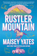 Cover Image for Rustler Mountain -- Maisey Yates, Paperback