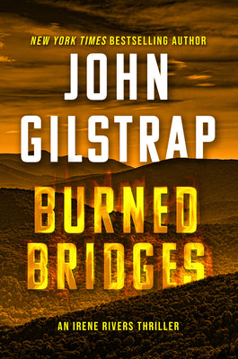 Cover Image for Burned Bridges -- John Gilstrap, Hardcover