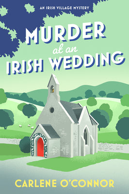 Cover Image for Murder at an Irish Wedding -- Carlene O'Connor, Paperback