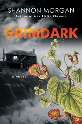 Cover Image for Grimdark -- Shannon Morgan, Paperback