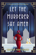 Cover Image for Let the Murderer Say Amen -- Carolyn Marie Wilkins, Hardcover