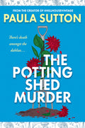 Cover Image for The Potting Shed Murder -- Paula Sutton, Hardcover