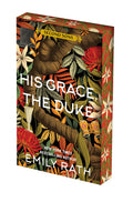 Cover Image for His Grace, the Duke: Deluxe Limited Edition -- Emily Rath, Paperback