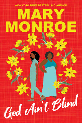 Cover Image for God Ain't Blind -- Mary Monroe, Paperback