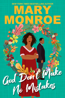 Cover Image for God Don't Make No Mistakes -- Mary Monroe, Paperback
