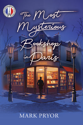 Cover Image for The Most Mysterious Bookshop in Paris -- Mark Pryor, Hardcover