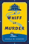 Cover Image for A Whiff of Murder -- Angela M. Sanders, Hardcover