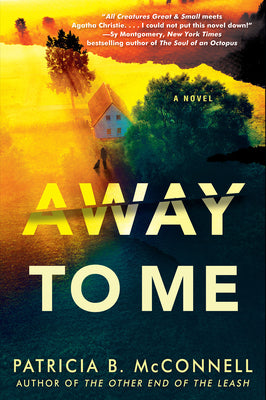 Cover Image for Away to Me -- Patricia B. McConnell, Hardcover