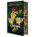 Cover Image for One Shattered Crown: Deluxe Limited Edition -- Rebecca Zanetti, Hardcover