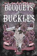 Cover Image for Bouquets and Buckles -- Elliott Rose, Paperback